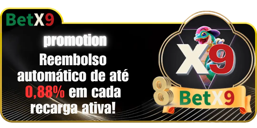 Reembolso automático de até 0,88% em cada recarga ativa no betx9